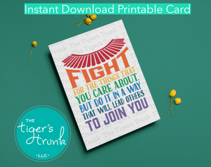 Equality | LGBTQ+ Rights | Pride Card | Fight for the Things You Care About | Instant Download | Printable Card