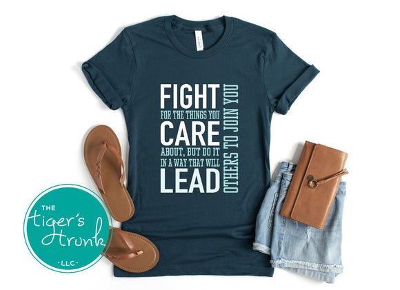 Political Activism Shirt | Human Rights Shirt | Fight For the Things You Care About | Short-Sleeve Shirt