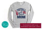 Football Shirt | Band Shirt | Football and Band Mom | Long-Sleeve Shirt