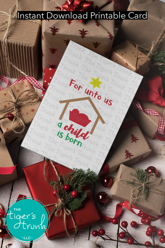 Christmas Card | For Unto Us a Child is Born | Instant Download | Printable Card