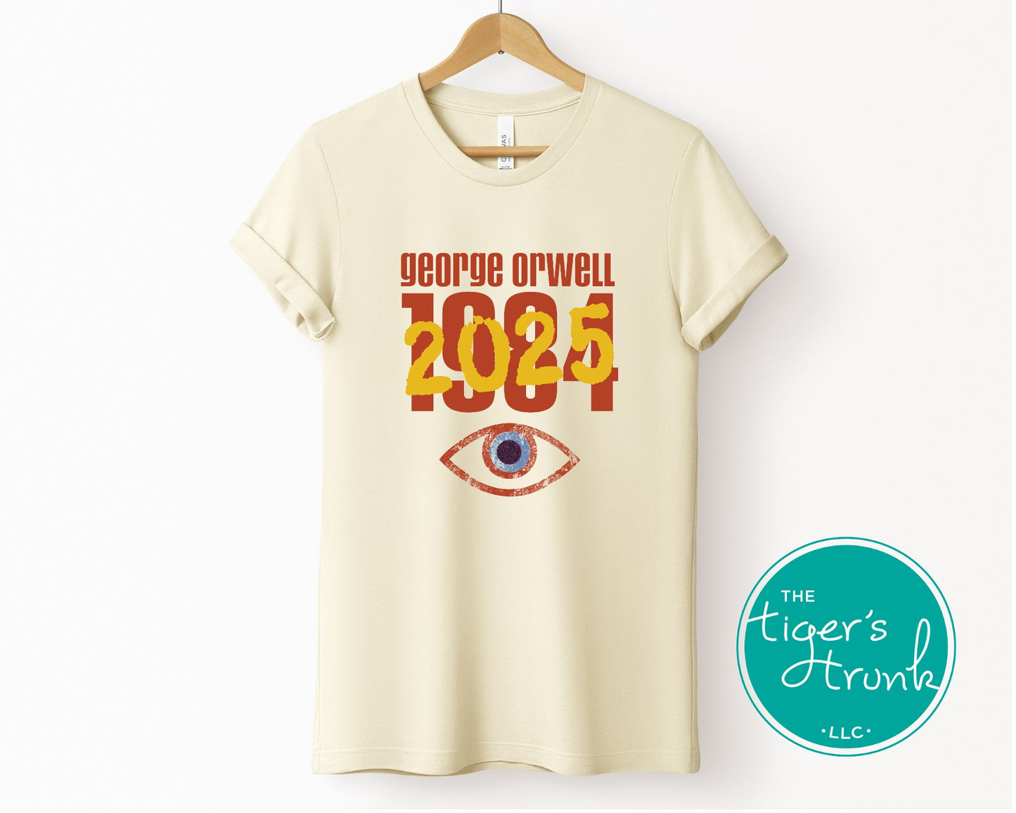 Political activism t-shirt with Orwell 1984 2025 message, free speech, government overreach warning, and dystopian satire