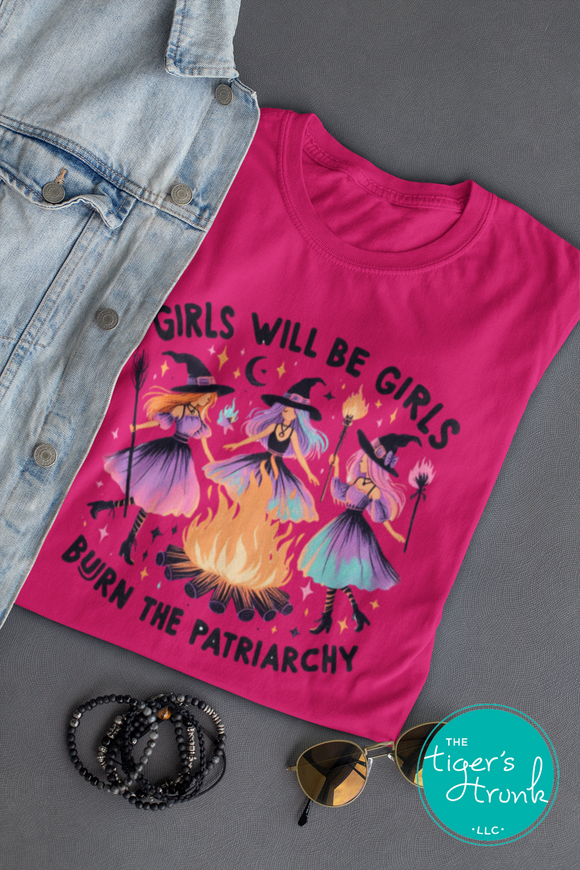 Halloween Shirt | Women's Rights Shirt | Girls Will Be Girls, Burn the Patriarchy | Short-Sleeve Shirt