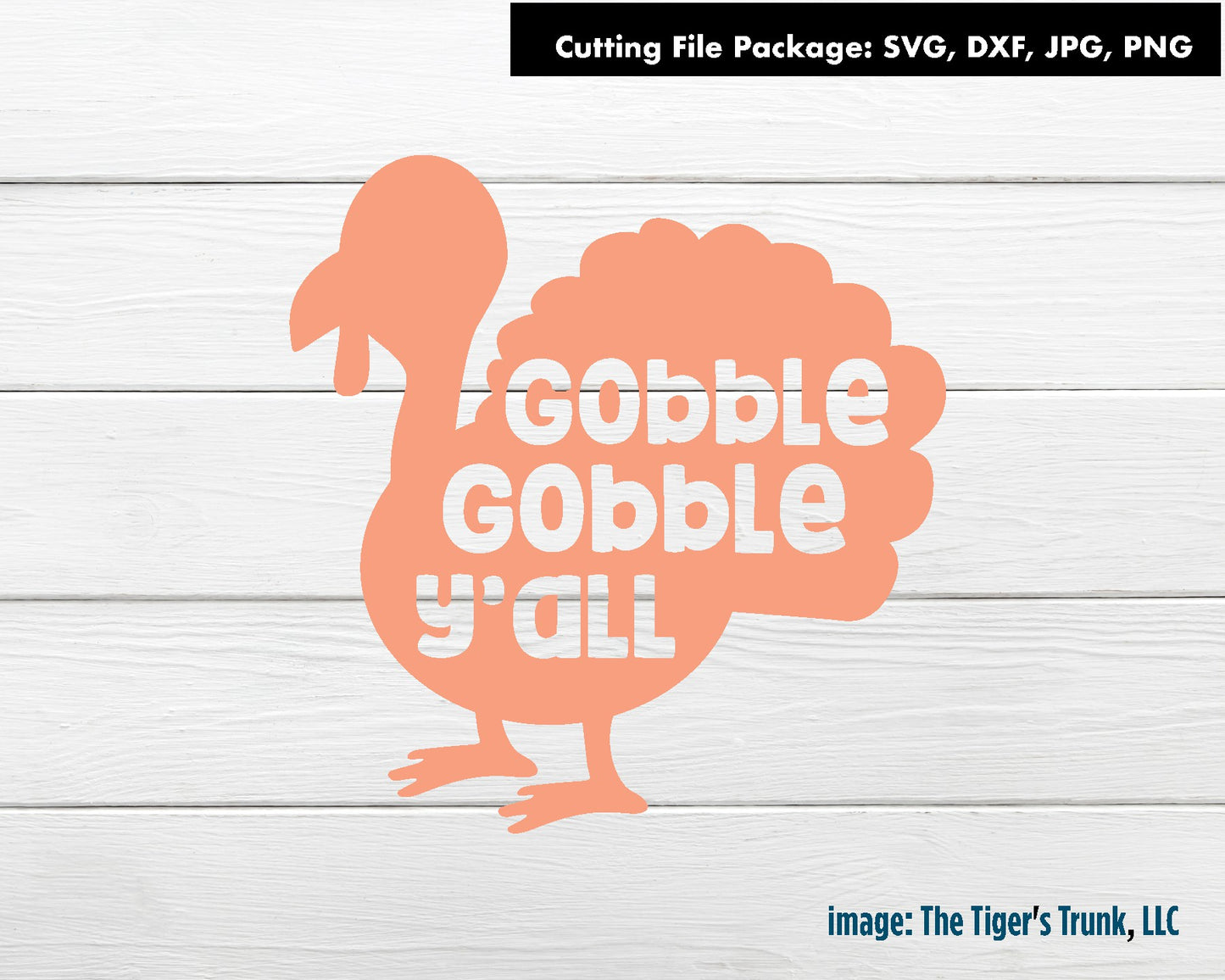 Turkey silhouette with 'Gobble Gobble Y'all' text on a wooden background
