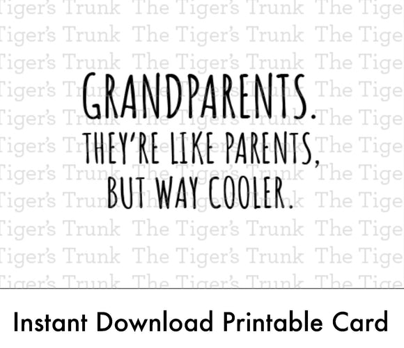 Grandparents Day Card | Grandparents. They're Like Parents But Way Cooler | Instant Download | Printable Card