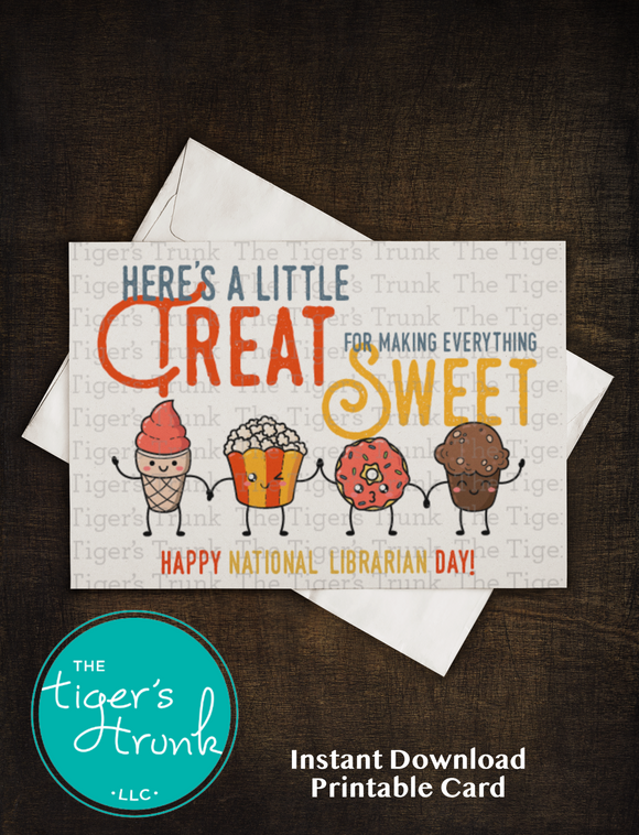 Librarian Appreciation Week Card | Here's a Little Treat for Making Everything Sweet | Instant Download | Printable Card