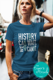 Women's Rights Shirt | History Can Wait. We Cannot | Short-Sleeve Shirt