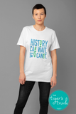 Women's Rights Shirt | History Can Wait. We Cannot | Short-Sleeve Shirt