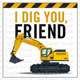 I Dig You, Friend | Construction Theme Favor Tag