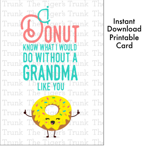 Grandparent's Day Card | I Donut Know What I Would Do Without a Grandma Like You | Instant Download | Printable Card