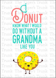 Grandparent's Day Card | I Donut Know What I Would Do Without a Grandma Like You | Instant Download | Printable Card