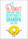 Grandparent's Day Card | I Donut Know What I Would Do Without a Grandpa Like You | Instant Download | Printable Card