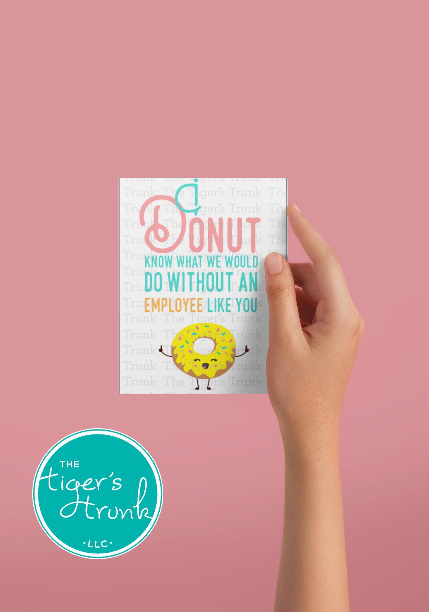 Printable employee appreciation card with a donut-themed design and I Donut Know What We Would Do Without an Employee Like You! message