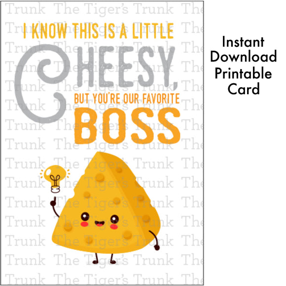 Boss' Day Card | I Know This is a Little Cheesy But You're Our Favorite Boss | Instant Download | Printable Card