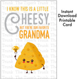 Grandparent's Day Card | I Know This is a Little Cheesy, But You're Our Favorite Grandma | Instant Download | Printable Card