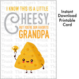 Grandparent's Day Card | I Know This is a Little Cheesy, But You're Our Favorite Grandpa | Instant Download | Printable Card