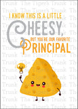 Principal Appreciation Day | I Know This is a Little Cheesy But You're Our Favorite Principal | Instant Download | Printable Card