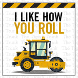 I Like How You Roll | Construction Theme Favor Tag