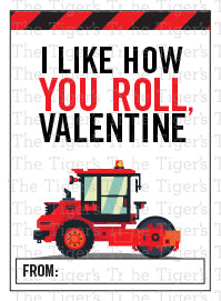 I Like How You Roll Valentine's Day Construction Themed Card