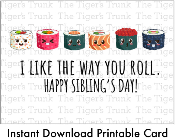 Siblings Day Card | I Like the Way You Roll | Instant Download | Printable Card