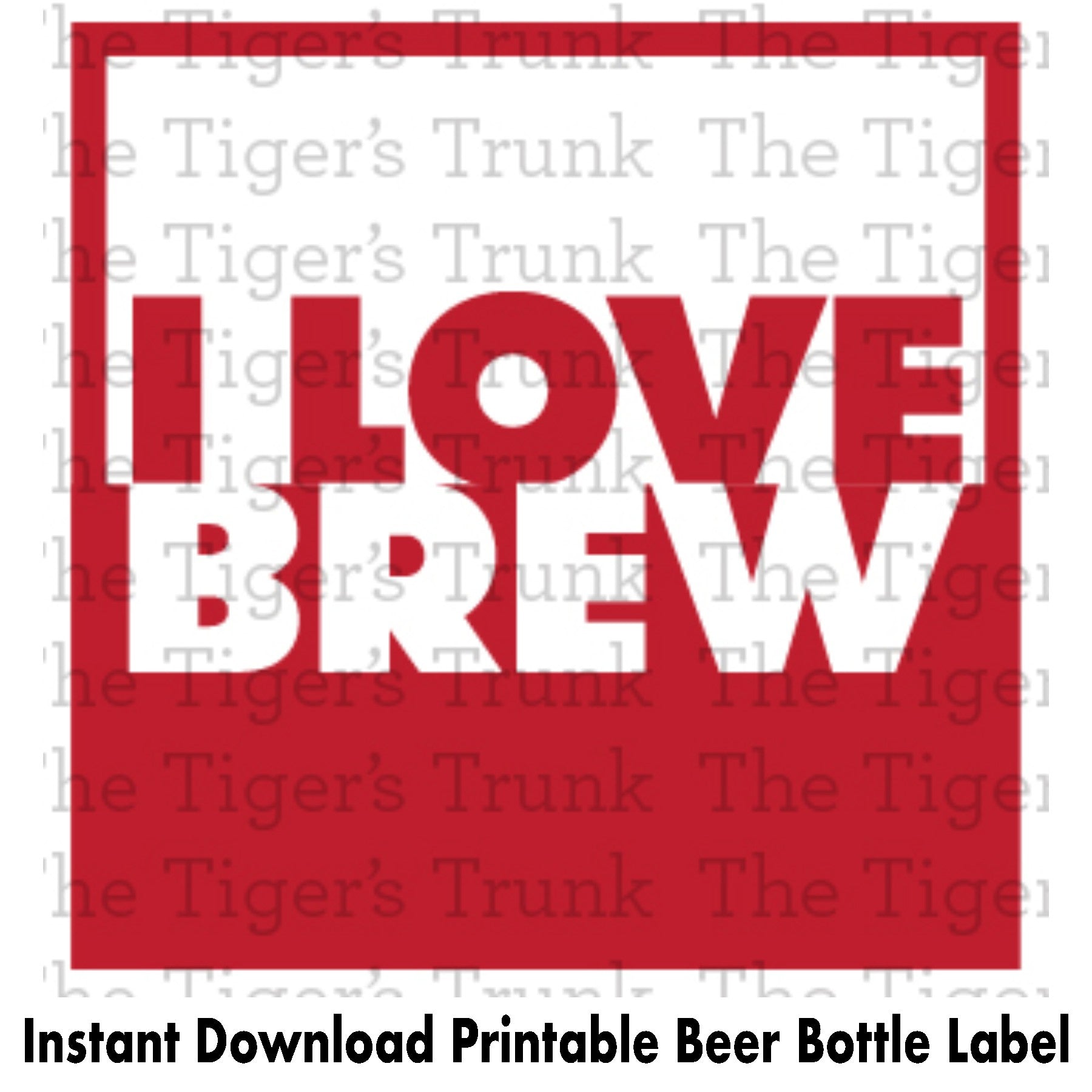 Printable beer or coffee cup label with the phrase "I Love Brew," ideal for Valentine’s, anniversaries, or special occasions.