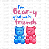 I'm Bear-y Glad We're Friends Gummy Bear Party Favor Thank You Bag Tag