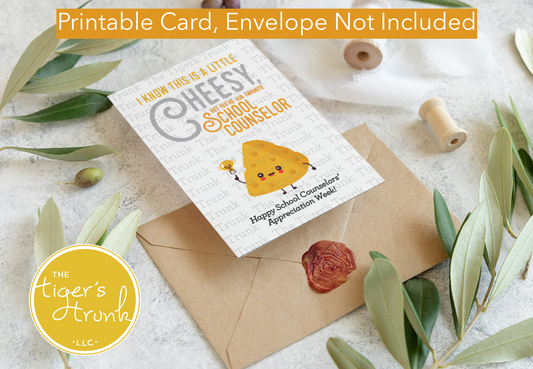 Printable cheese-themed thank you card for school counselors and staff, perfect for appreciation gifts.