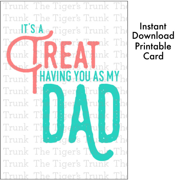 Father's Day Card | It's a Treat Having You as My Dad | Instant Download | Printable Card