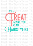 Hair Stylist Appreciation Day | It's a Treat Having You as My Hair Dresser | Instant Download | Printable Card