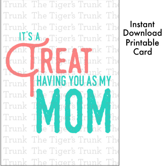 Mother's Day Card | It's a Treat Having You as My Mom | Instant Download | Printable Card