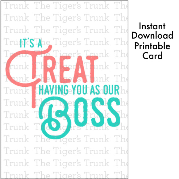 Boss' Day Card | It's a Treat Having You As Our Boss | Instant Download | Printable Card