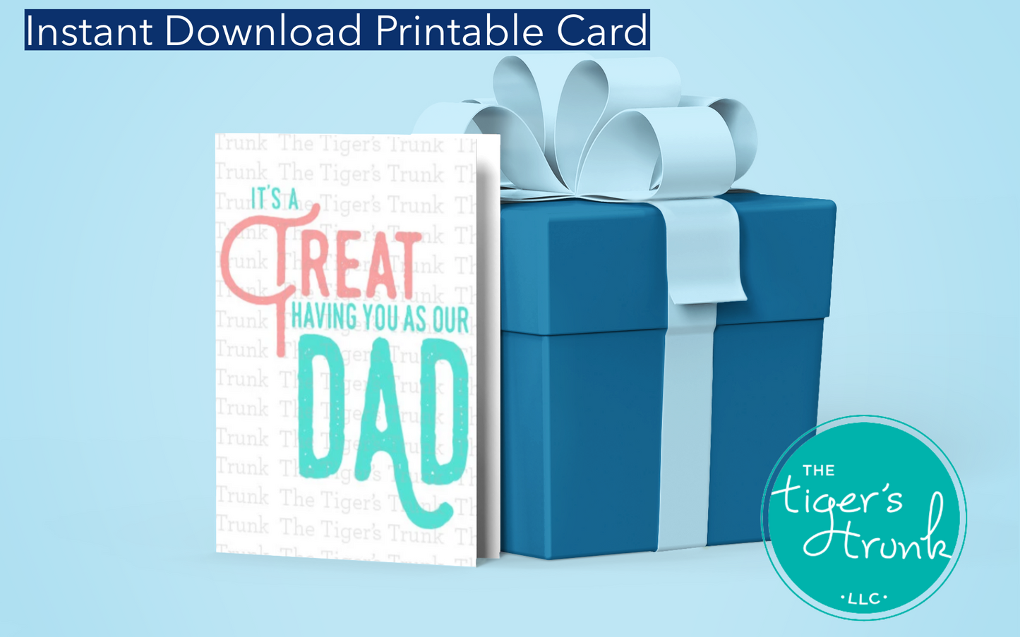 Father’s Day printable card with the phrase "It’s a Treat Having You as Our Dad," great for snack or candy gifts, instant download