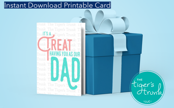 Father's Day Card | It's a Treat Having You as Our Dad | Instant Download | Printable Card