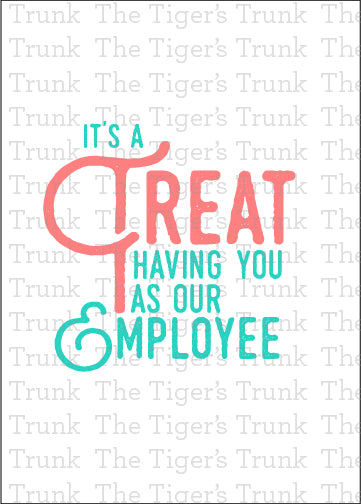 A printable employee appreciation card featuring a sweet treat-themed design with It’s a Treat Having You as Our Employee! message. Perfect for workplace recognition and gratitude.