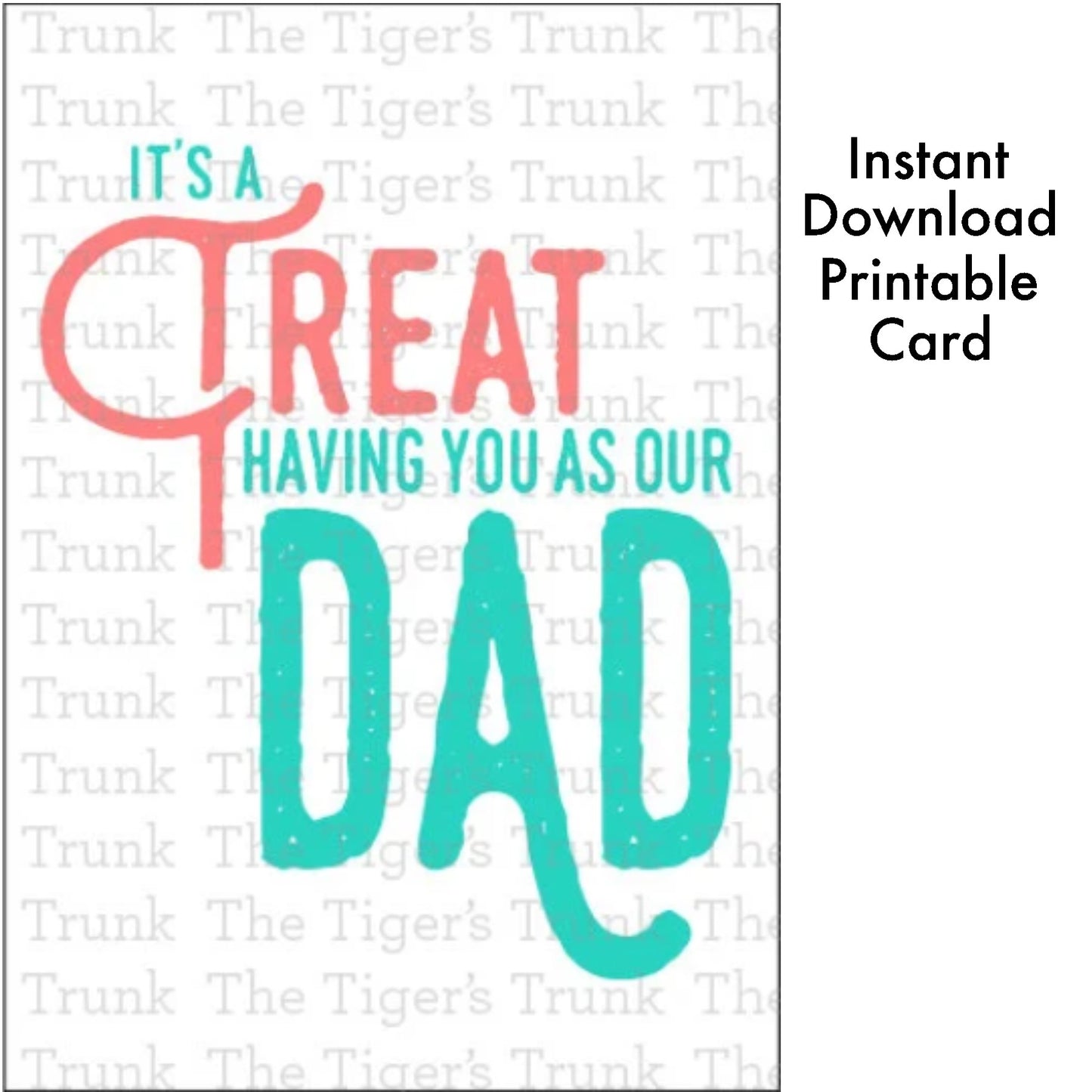 Father’s Day printable card with the phrase "It’s a Treat Having You as Our Dad," great for snack or candy gifts, instant download