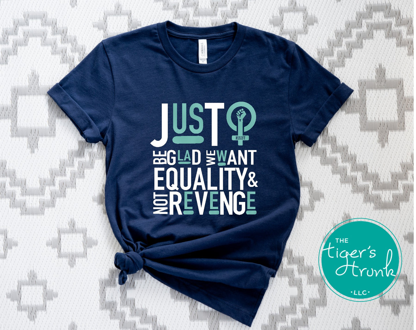 Feminist resistance t-shirt with Just Be Glad We Want Equality and Not Revenge message, bold activist apparel