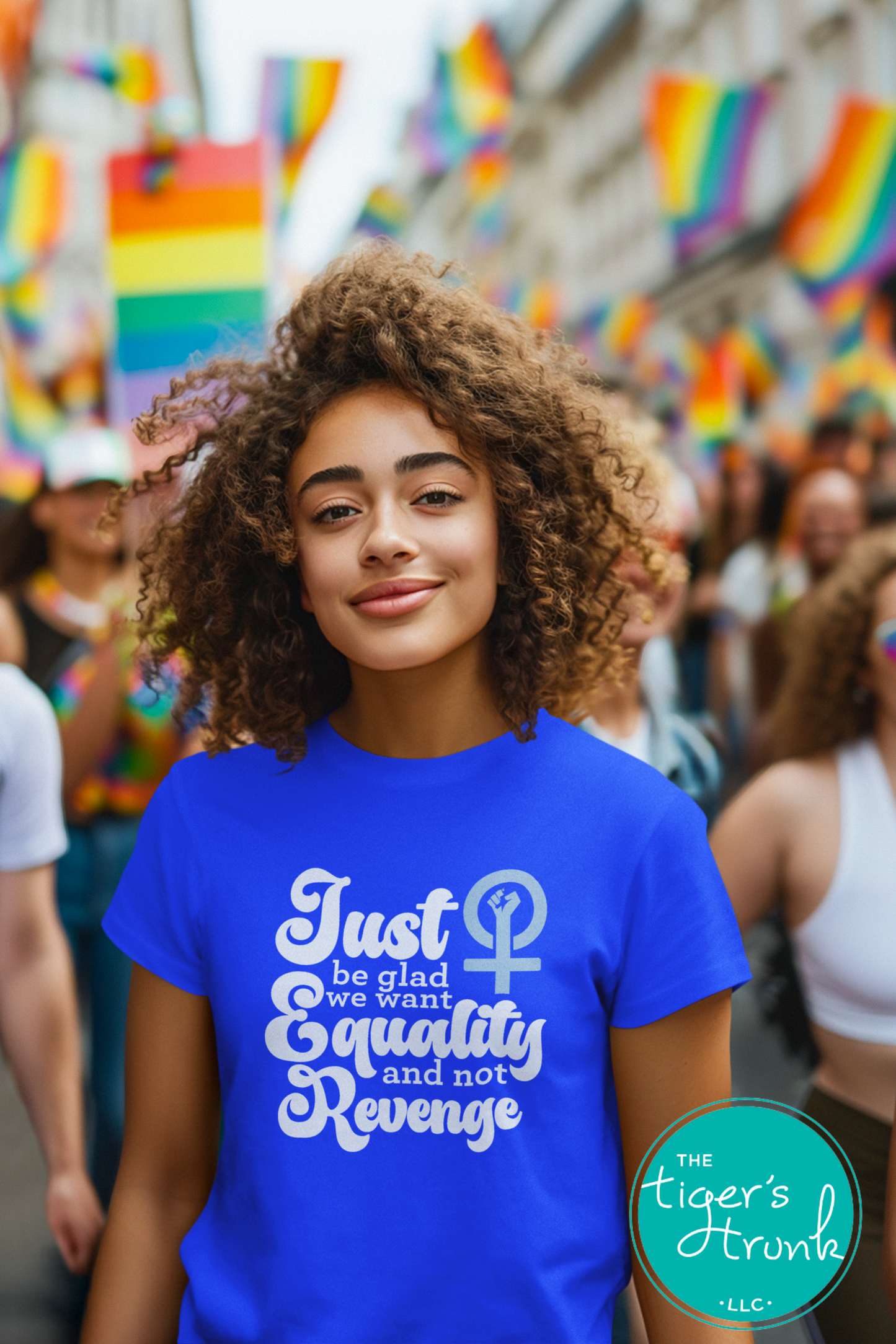 Feminist resistance t-shirt with Just Be Glad We Want Equality and Not Revenge message, bold social justice apparel