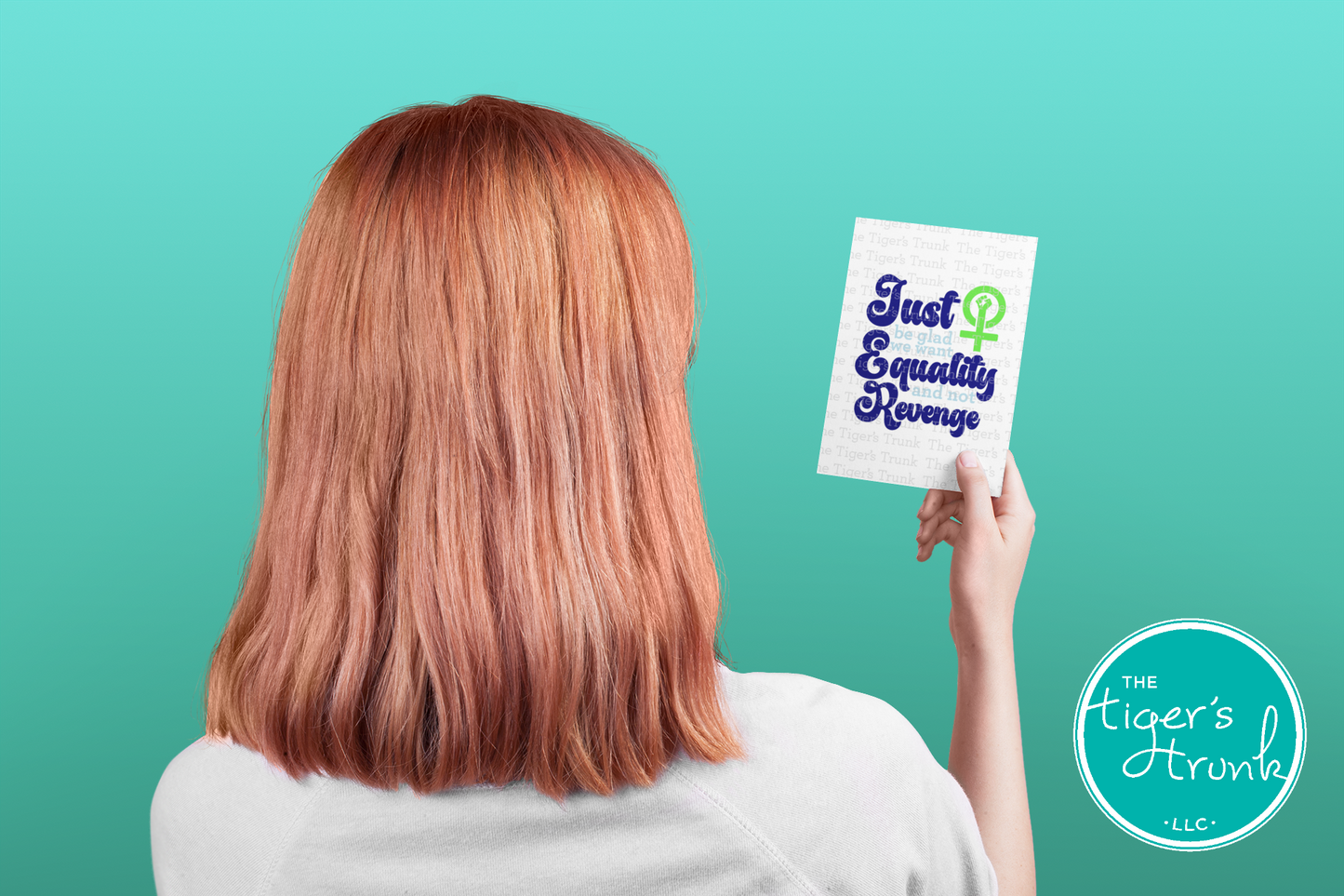 Printable feminist empowerment card in green and blue featuring Just Be Glad We Want Equality and Not Revenge message, symbolizing support for abortion rights and social justice