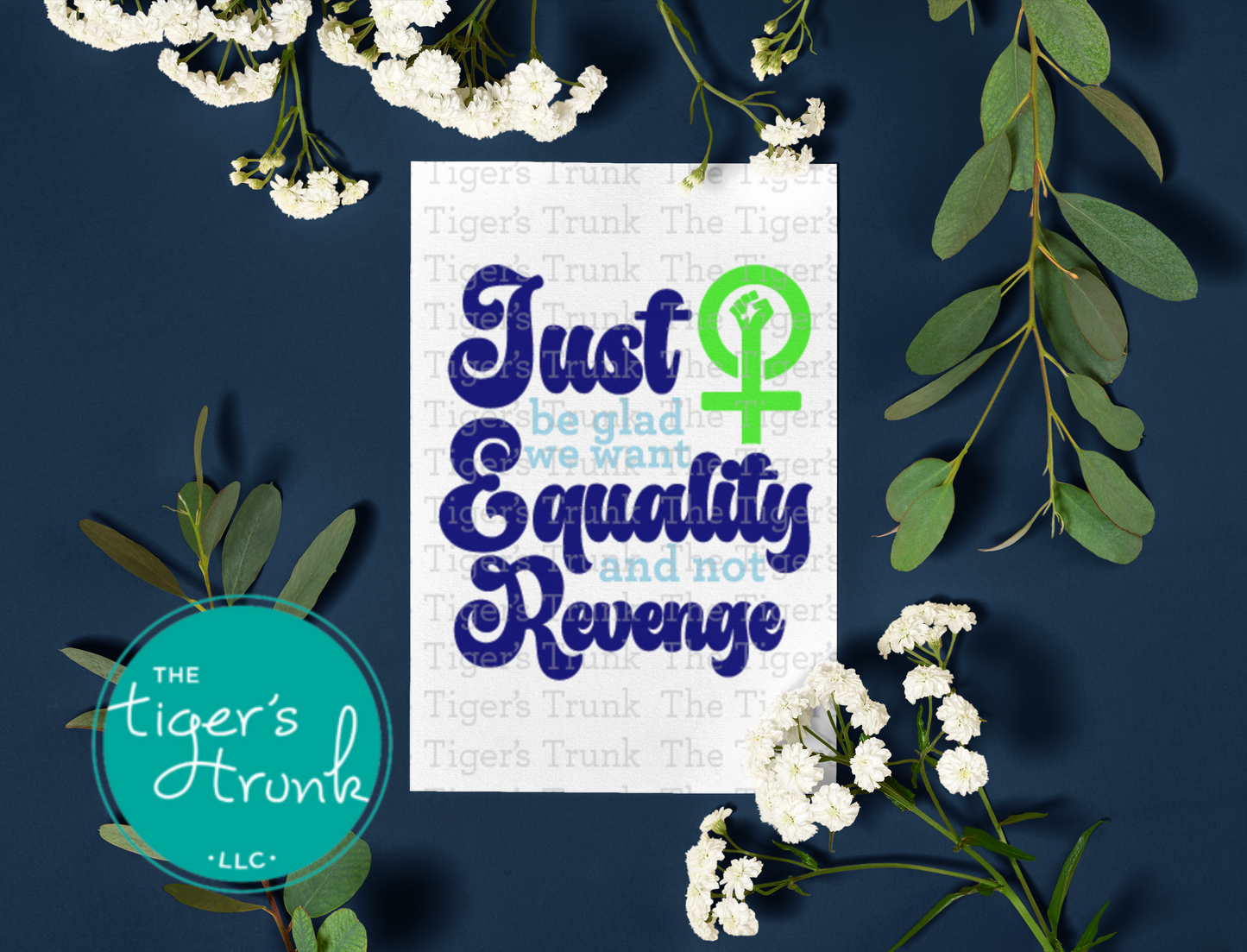 Printable feminist empowerment card in green and blue featuring Just Be Glad We Want Equality and Not Revenge message, symbolizing support for abortion rights and social justice