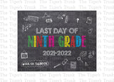 Last Day of 9th Grade Printable Sign