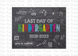 Last Day of Kindergarten Printable Sign