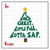 Holiday Gift Tags | Looks Great, Little Full, Lotta Sap | Instant Download | Printable Tags