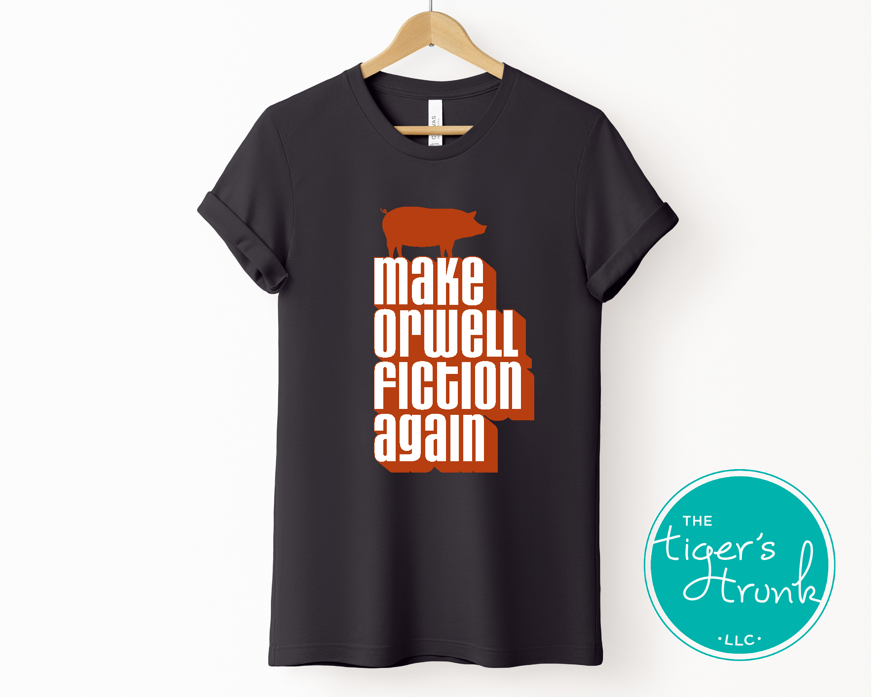 Political activism t-shirt with Make Orwell Fiction Again message, free speech, government overreach warning, and dystopian satire