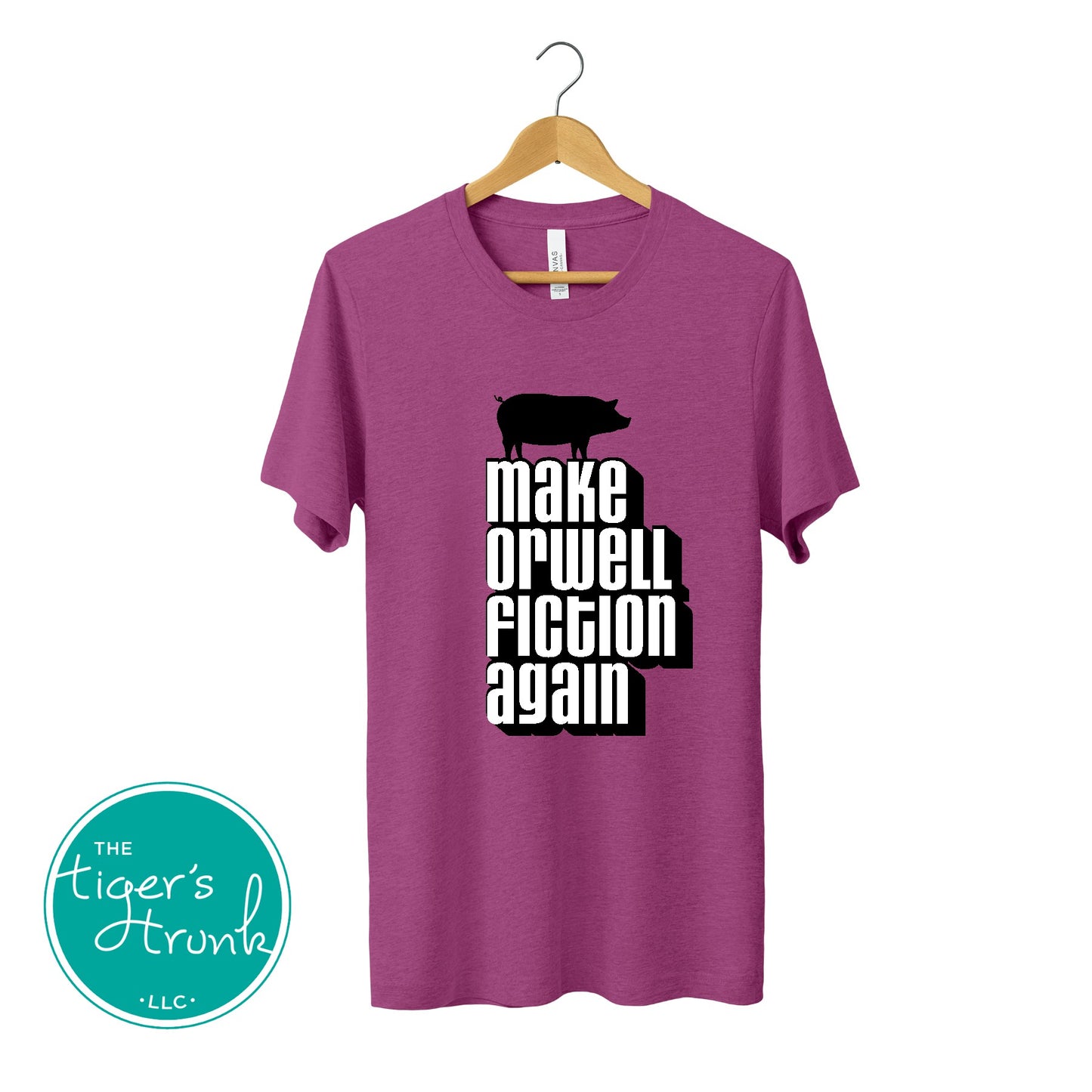 Political activism t-shirt with Make Orwell Fiction Again message, free speech, government overreach warning, and dystopian satire