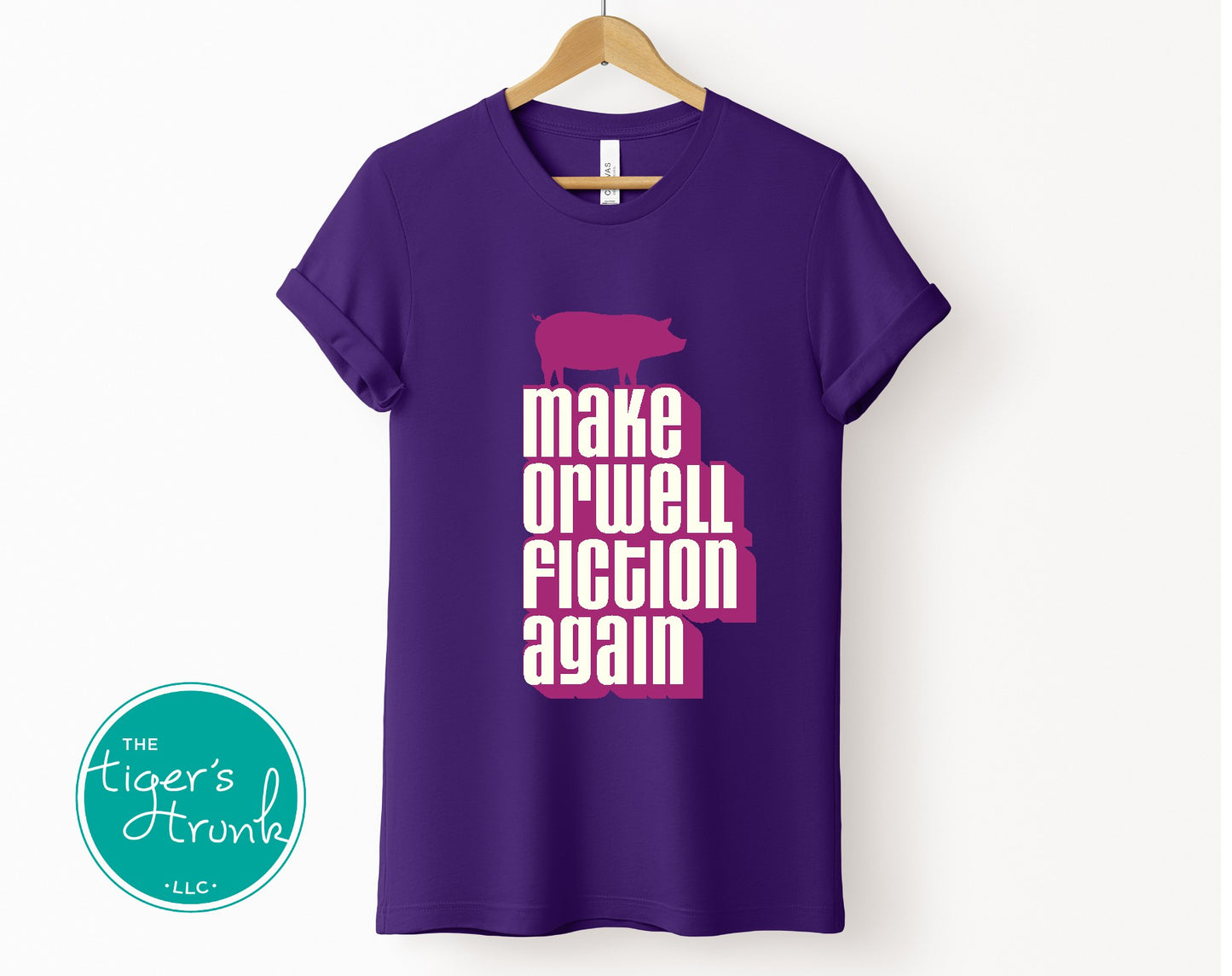 Political activism t-shirt with Make Orwell Fiction Again message, free speech, government overreach warning, and dystopian satire