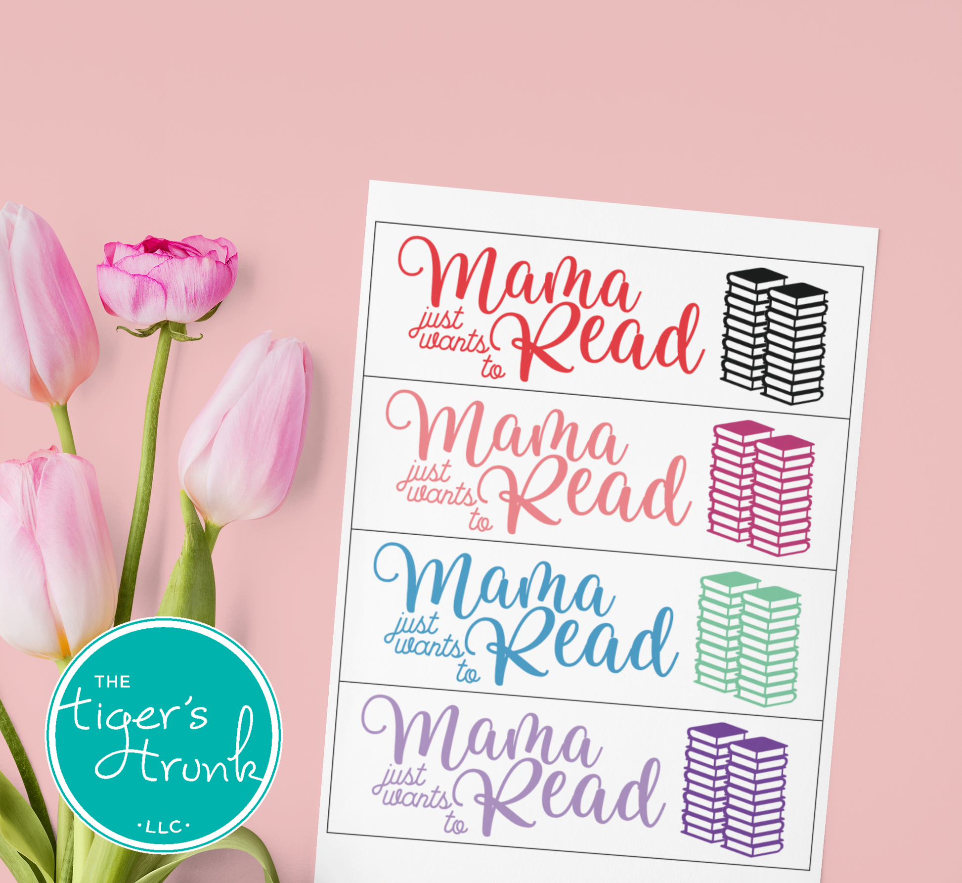 Printable Mama Just Wants to Read bookmarks, instant digital download with four bookmarks per page for reading moms and book lovers.