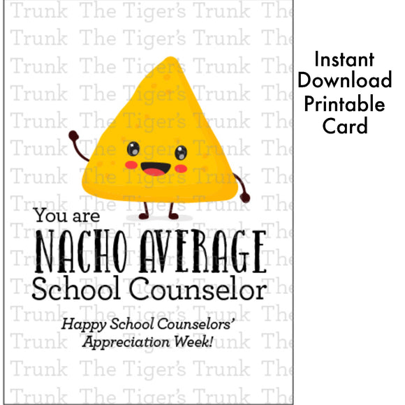 Counselor Appreciation Week Card | You Are Nacho Average School Counselor | Instant Download | Printable Card