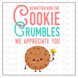 Thank You Card | No Matter How the Cookie Crumbles We Appreciate You | Instant Download | Printable Tags