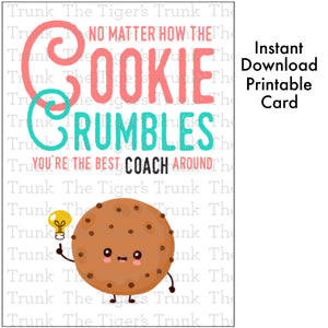 Coach Thank You Card | No Matter How the Cookie Crumbles You're the Best Coach Around | Instant Download | Printable Card