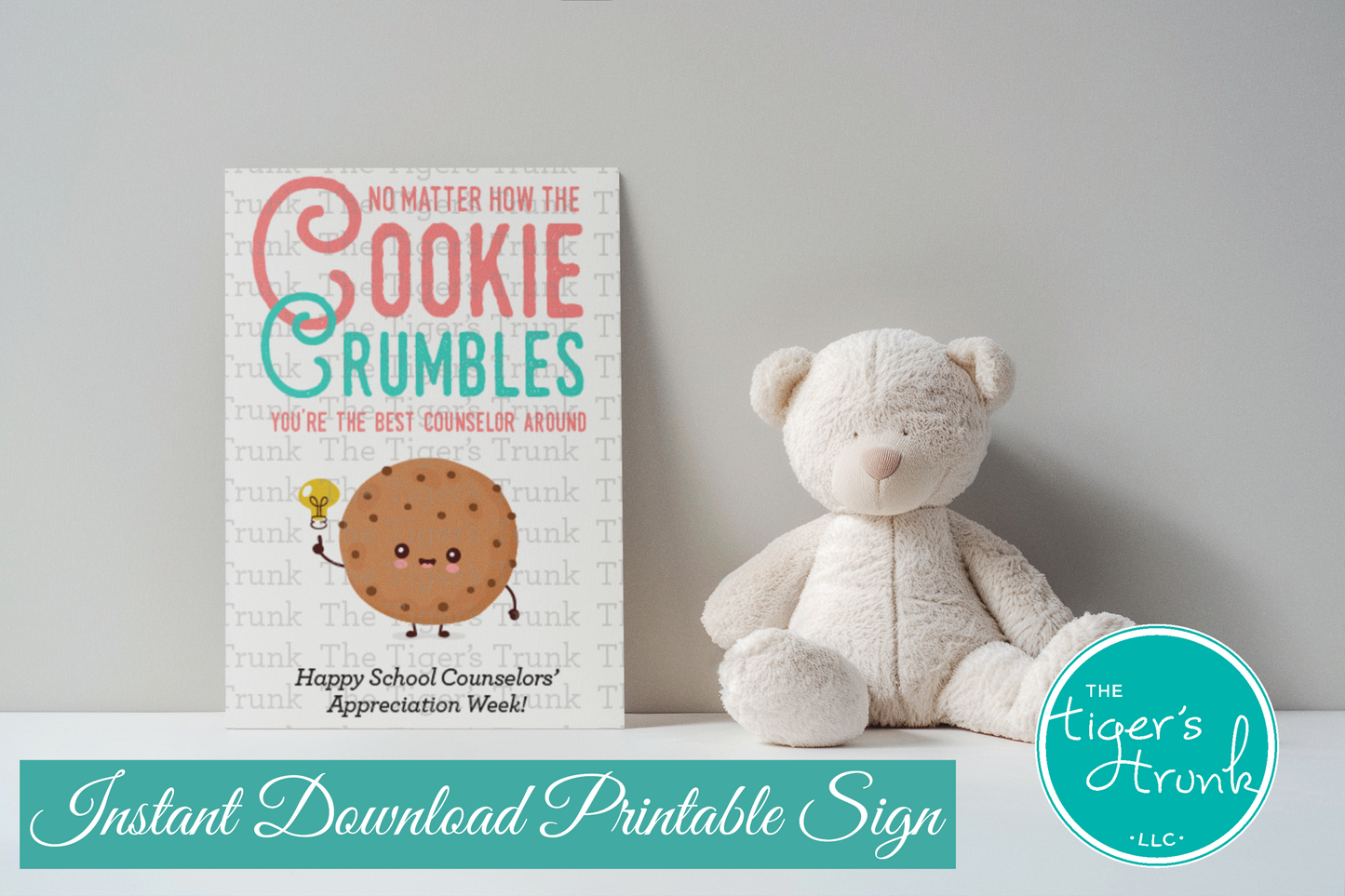 Printable cookie-themed appreciation sign with "No matter how the cookie crumbles, you're the best counselor around."