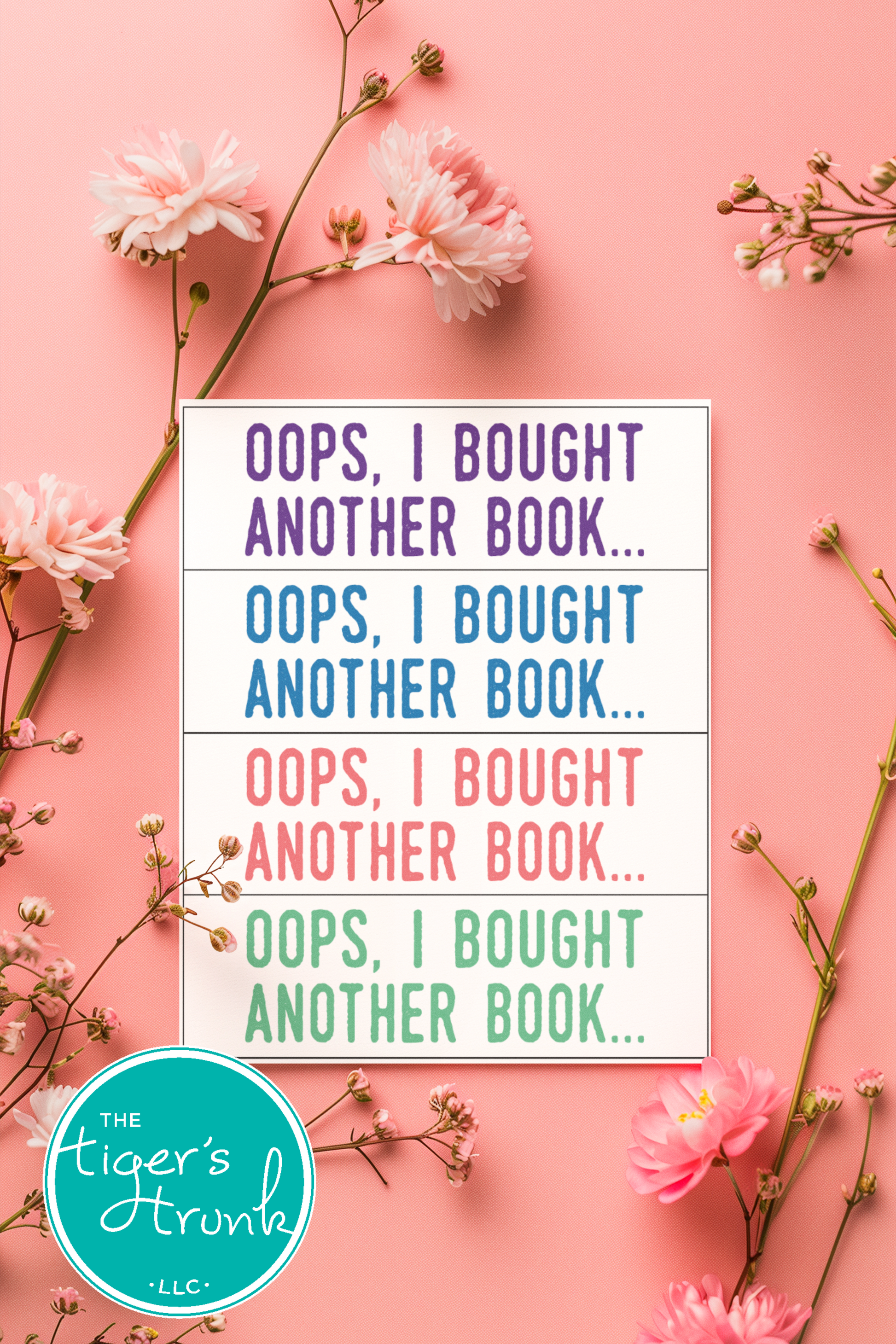 Printable Oops I Bought Another Book bookmarks, available as an instant digital download with four bookmarks per page for book lovers and avid readers.